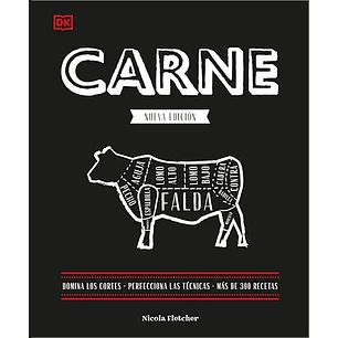 Carne Domina Los Cortes Perfecciona Las Tecnicas Mas De 300 Recetas