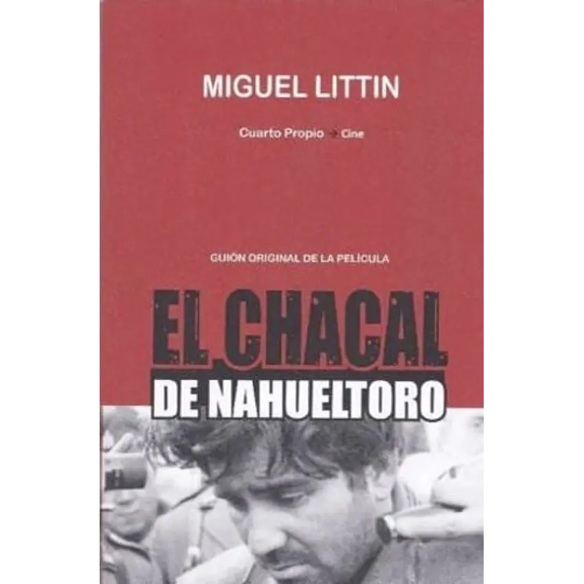 El Chacal De Nahueltoro Guión Original 1