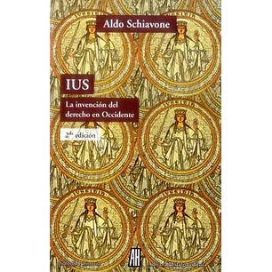 Ius La Invencion Del Derecho En Occidente
