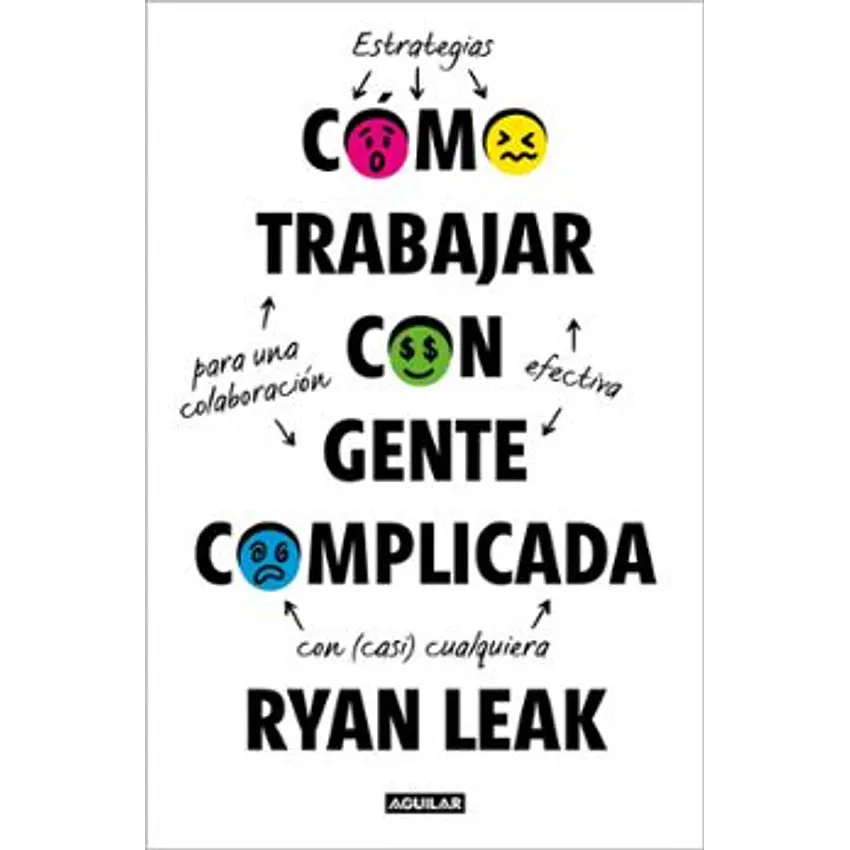 Como Trabajar Con Gente Complicada 1