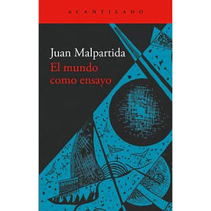 El Mundo Como Ensayo