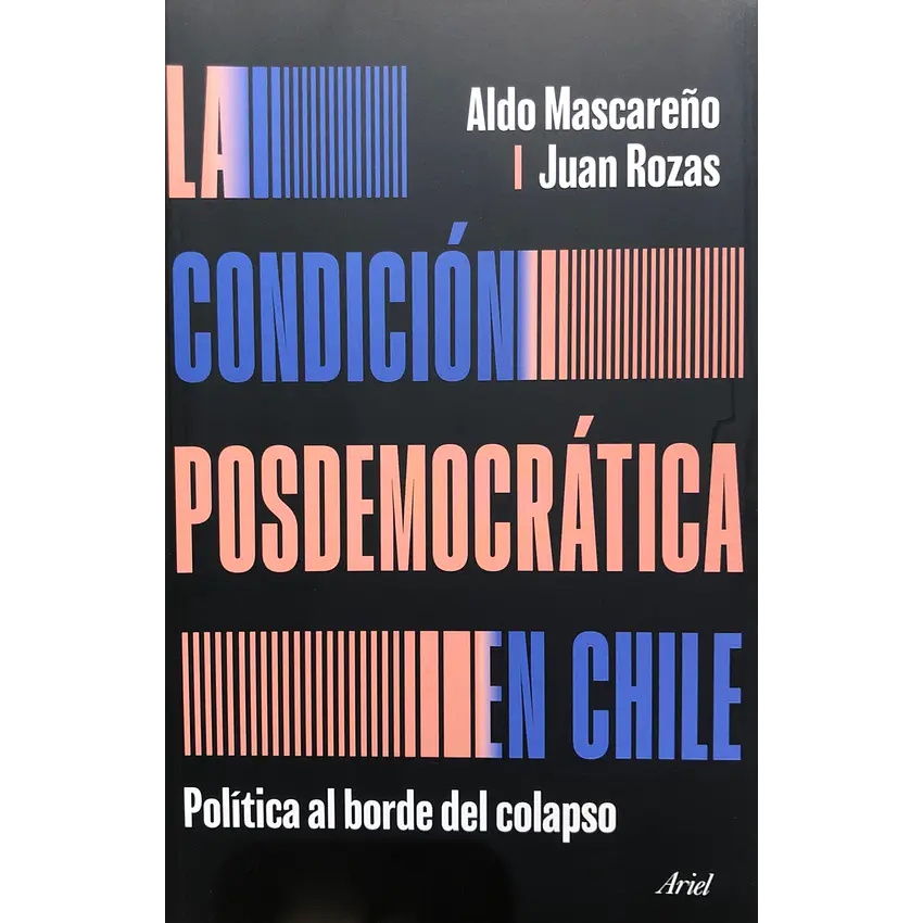 La Condicion Posdemocratica En Chile 1
