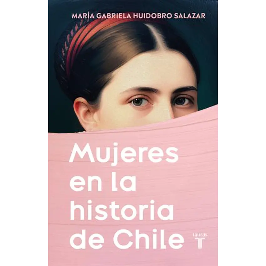 Mujeres En La Historia De Chile 1