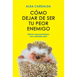 Como Dejar De Ser Tu Peor Enemigo (Ed Esp)