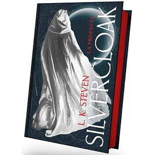 Silvercloak. La Profecia (Edicion Especial)