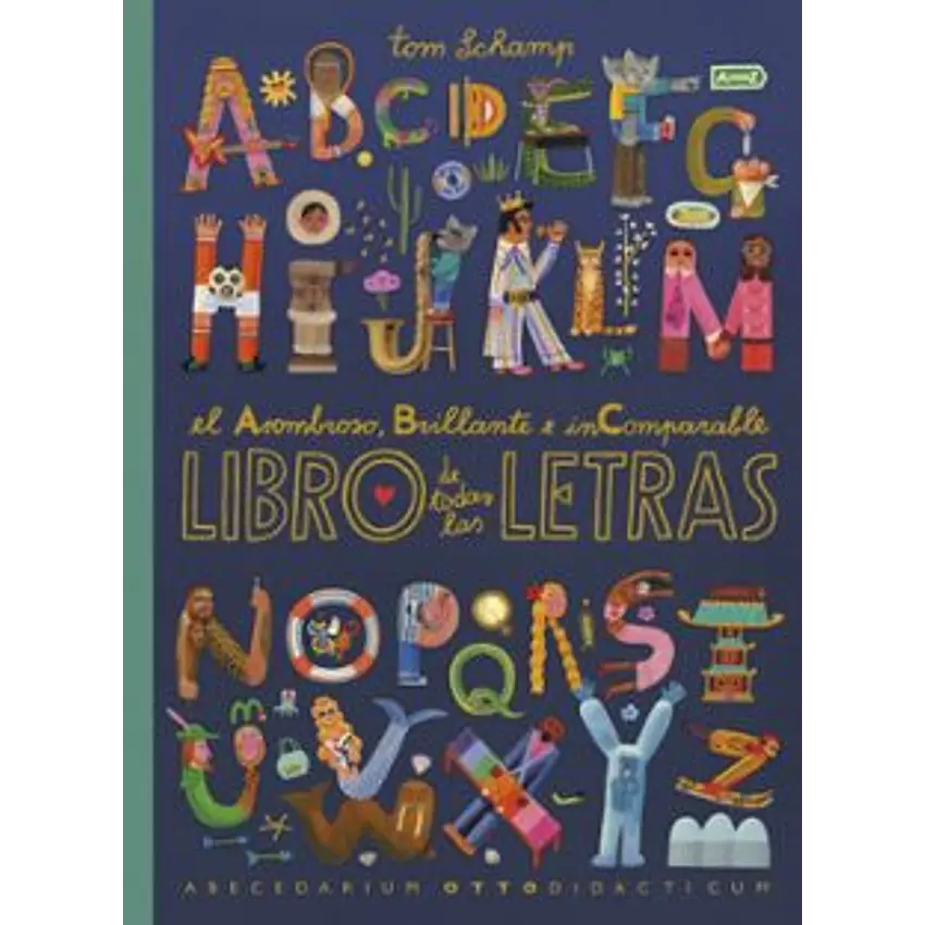 El Asombroso Brillante E Incomparable Libro De Todas Las Letras 1
