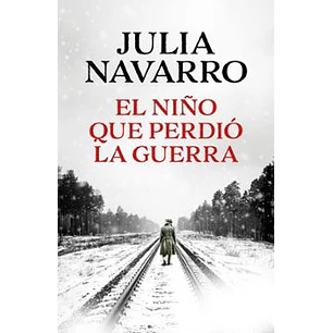 El Niño Que Perdio La Guerra