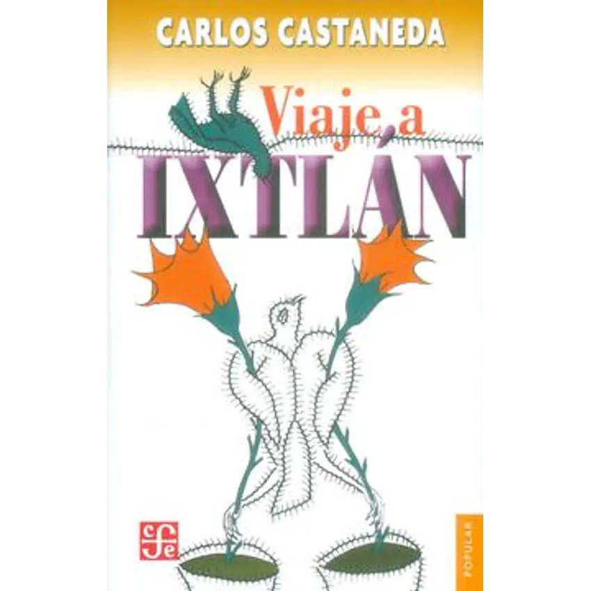 Viaje A Ixtlan 1