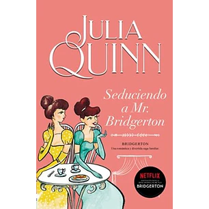 Seduciendo A Mr. Bridgerton (Bridgerton 4)