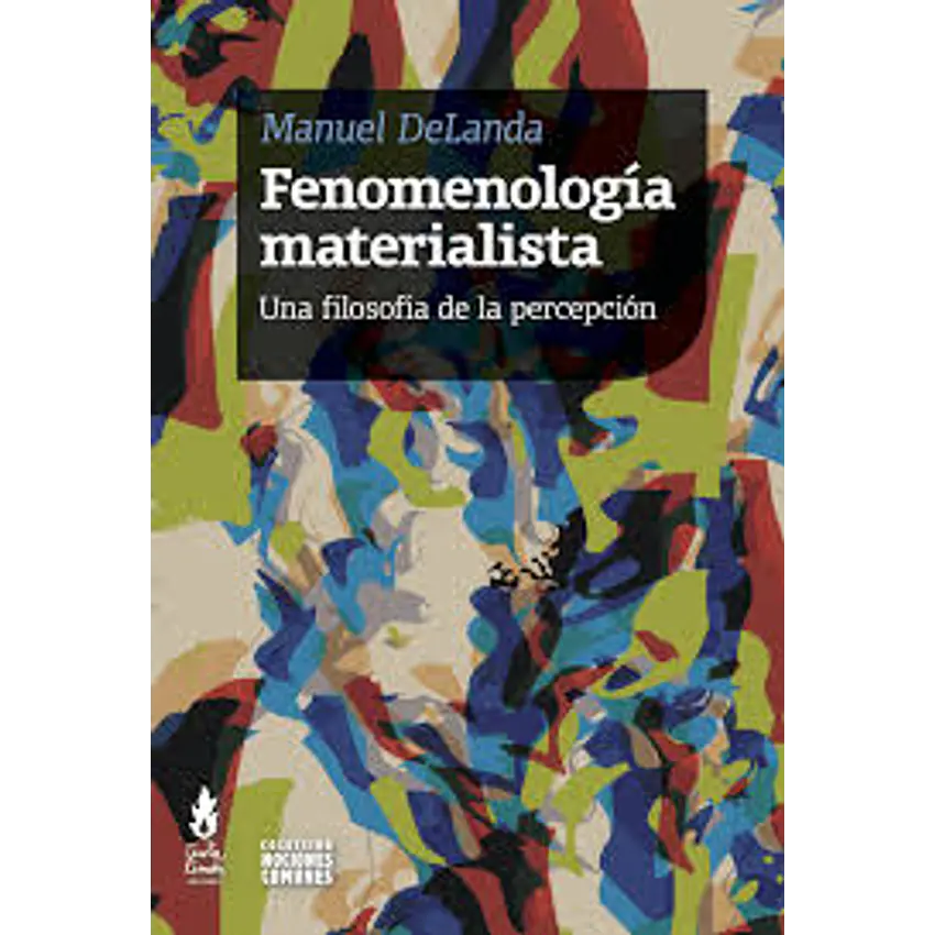 Fenomenologia Materialista Una Filosofia De La Percepcion 1