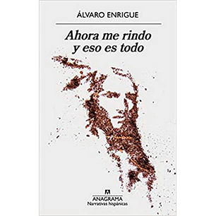 Ahora Me Rindo Y Eso Es Todo