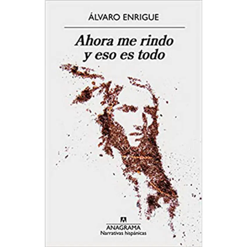 Ahora Me Rindo Y Eso Es Todo 1