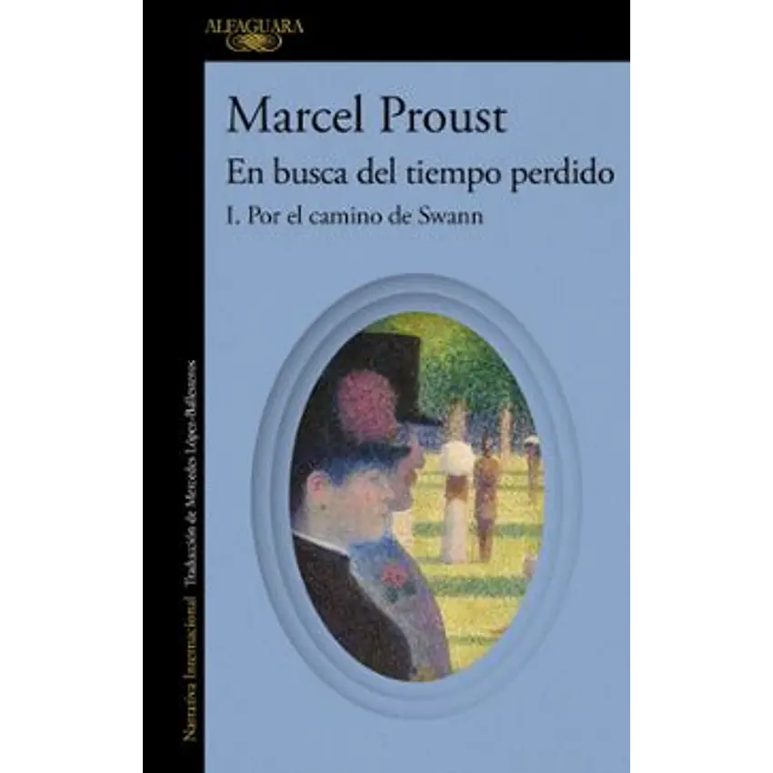 Por El Camino De Swann (En Busca Del Tiempo Perdido 1) 1