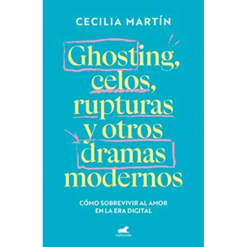 Ghosting Celos Rupturas Y Otros Dramas Modernos 1