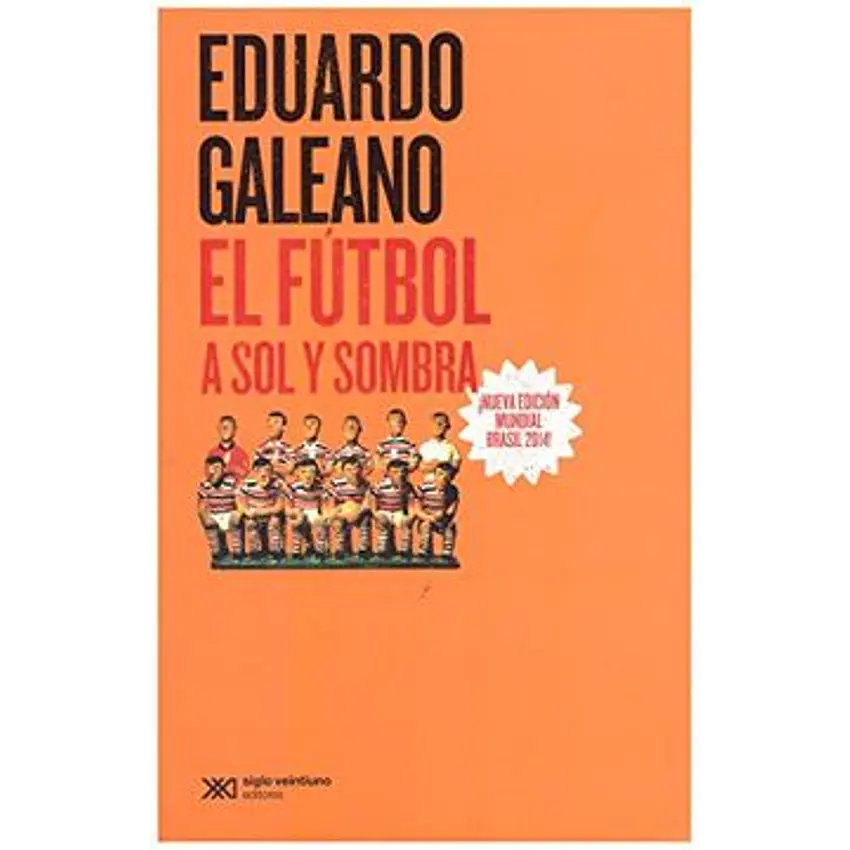 El Futbol A Sol Y Sombra. Nueva Edición Mundial Brasil 2014 1