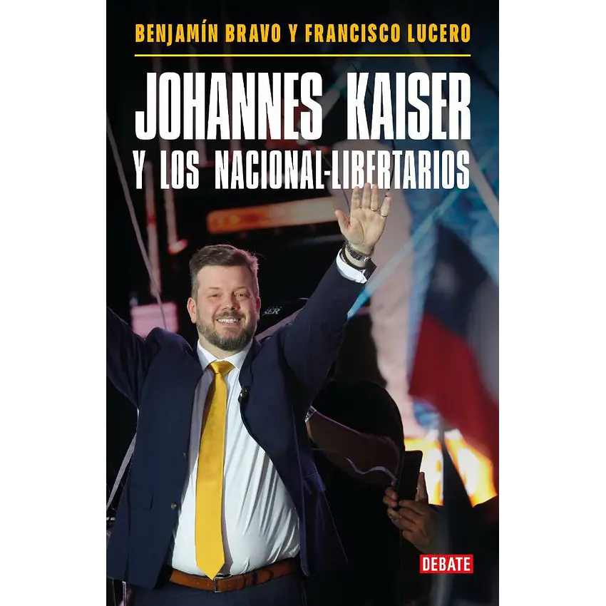 Johannes Kaiser Y Los Nacional Libertarios 1