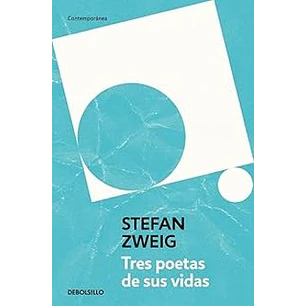 Tres Poetas De Su Vida