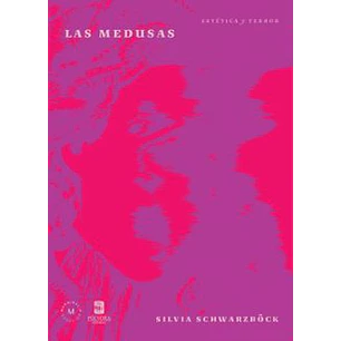 Las Medusas Estetica Y Terror