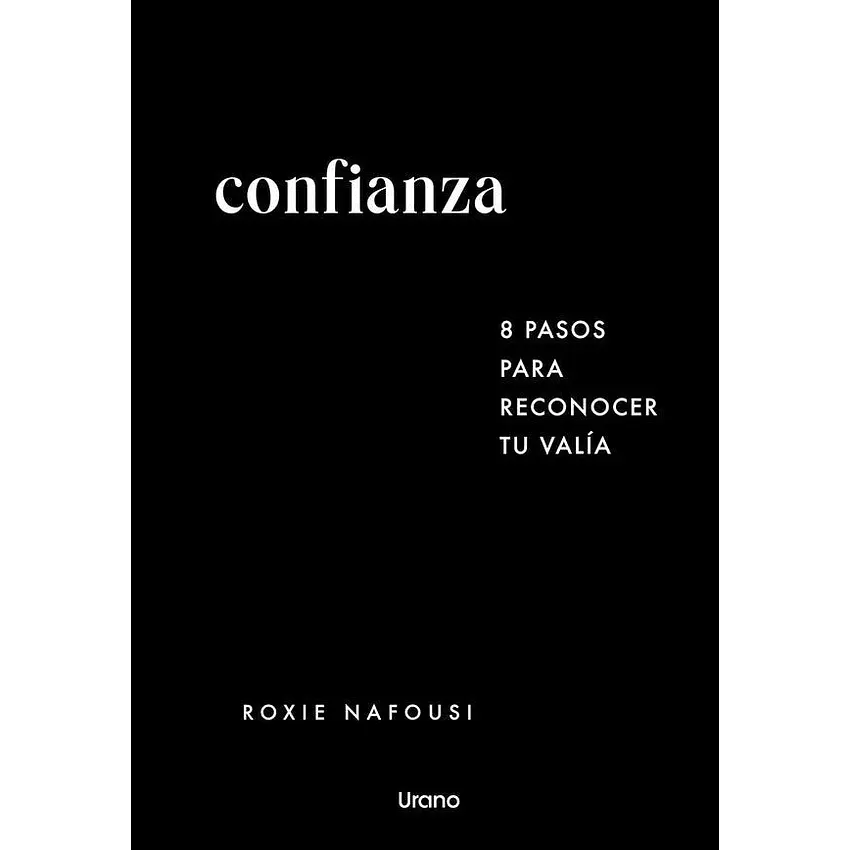 Confianza 8 Pasos Para Reconocer Tu Valia 1