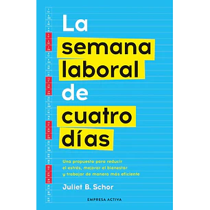 La Semana Laboral De Cuatro Dias
