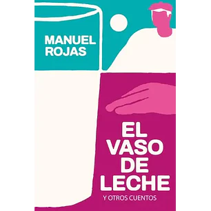 El Vaso De Leche Y Otros Cuentos