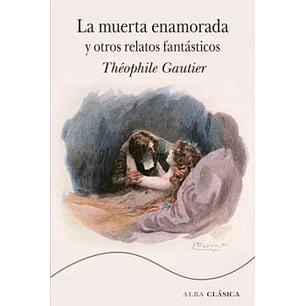 La Muerta Enamorada Y Otros Relatos Fantasticos