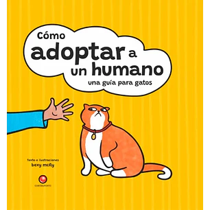 Como Adoptar A Un Humano Una Guia Para Gatos