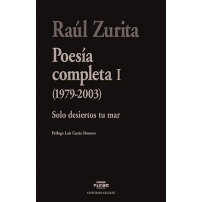 Poesia Completa I (1979-2003) Zurita 1