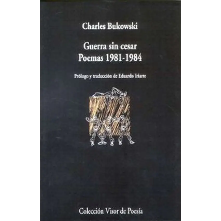 Guerra Sin Cesar (Poemas 1981-1984) 1