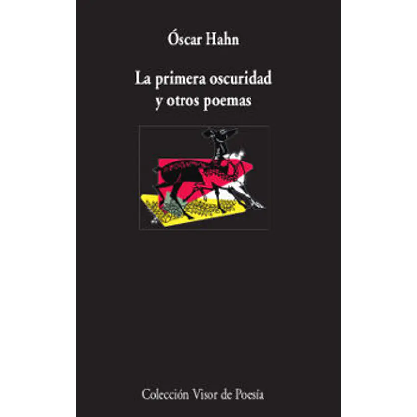 La Primera Oscuridad Y Otros Poemas 1