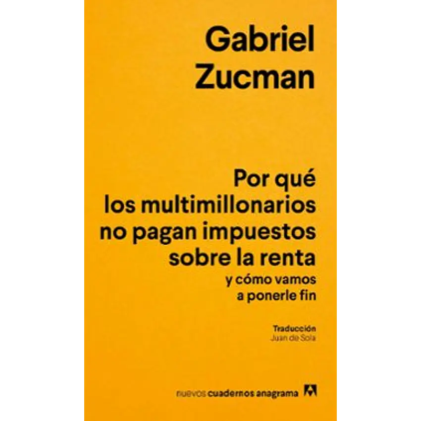 Por Qué Los Multimillonarios No Pagan Impuestos Sobre La Renta Y Cómo Vamos A Ponerle Fin 1