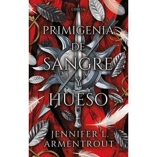 Primigenia De Sagre Y Hueso (Libro 6)