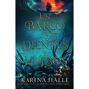 Un Barco De Dientes Y Huesos
