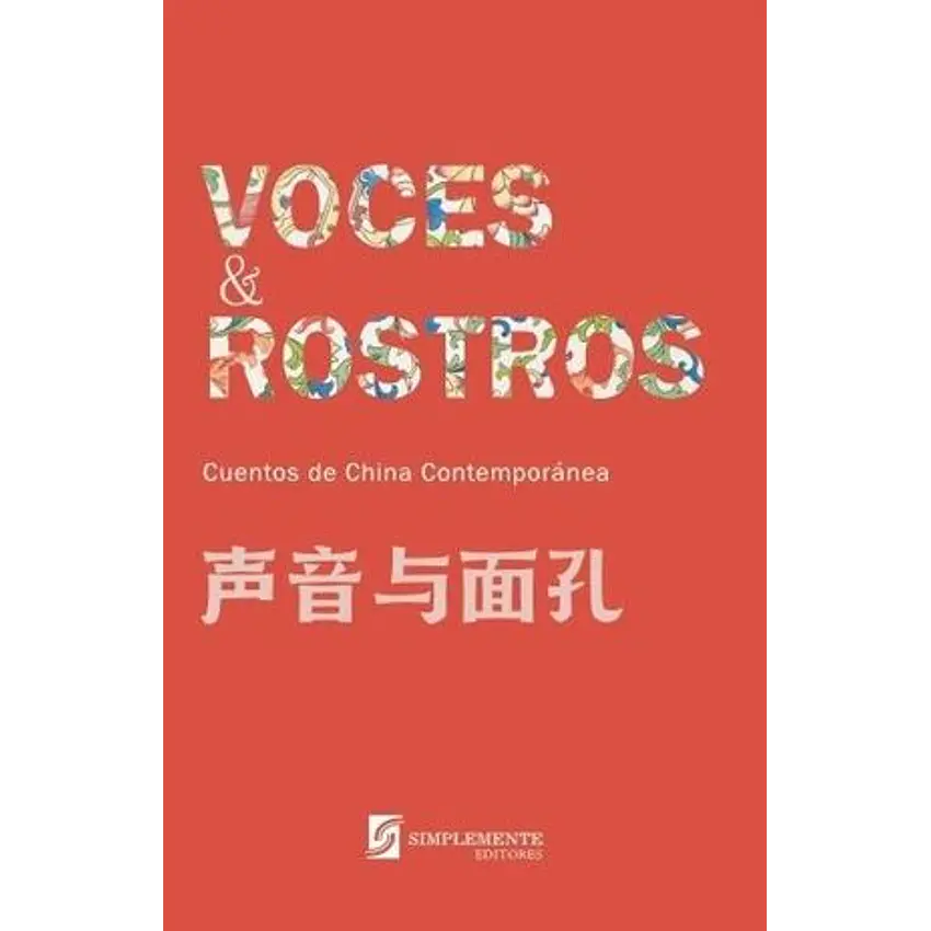 Voces Y Rostros Cuentos De China Contemporanea 1