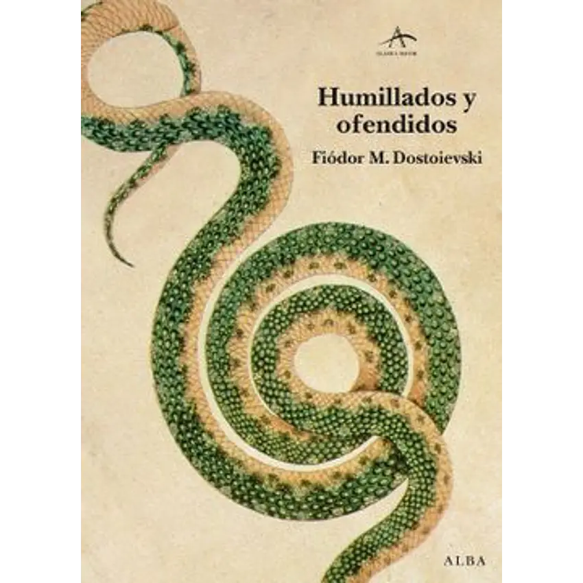 Humillados Y Ofendidos (Alba) 1
