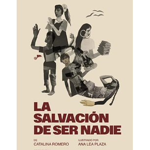 La Salvacion De Ser Nadie