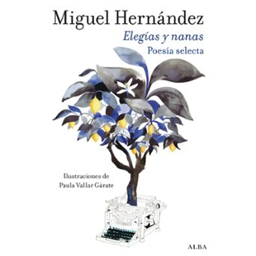 Elegias Y Nanas Poesia Selecta (Td) 1