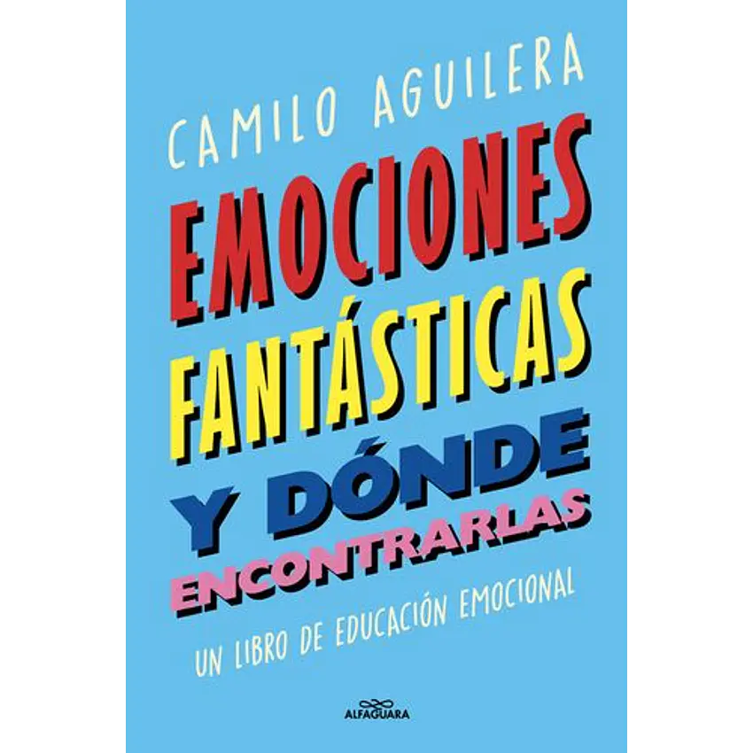Emociones Fantasticas Y Donde Encontrarlas 1