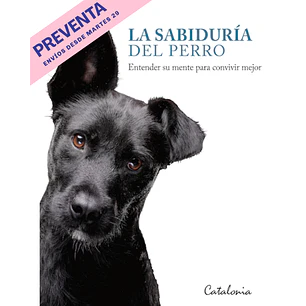 La Sabiduría Del Perro