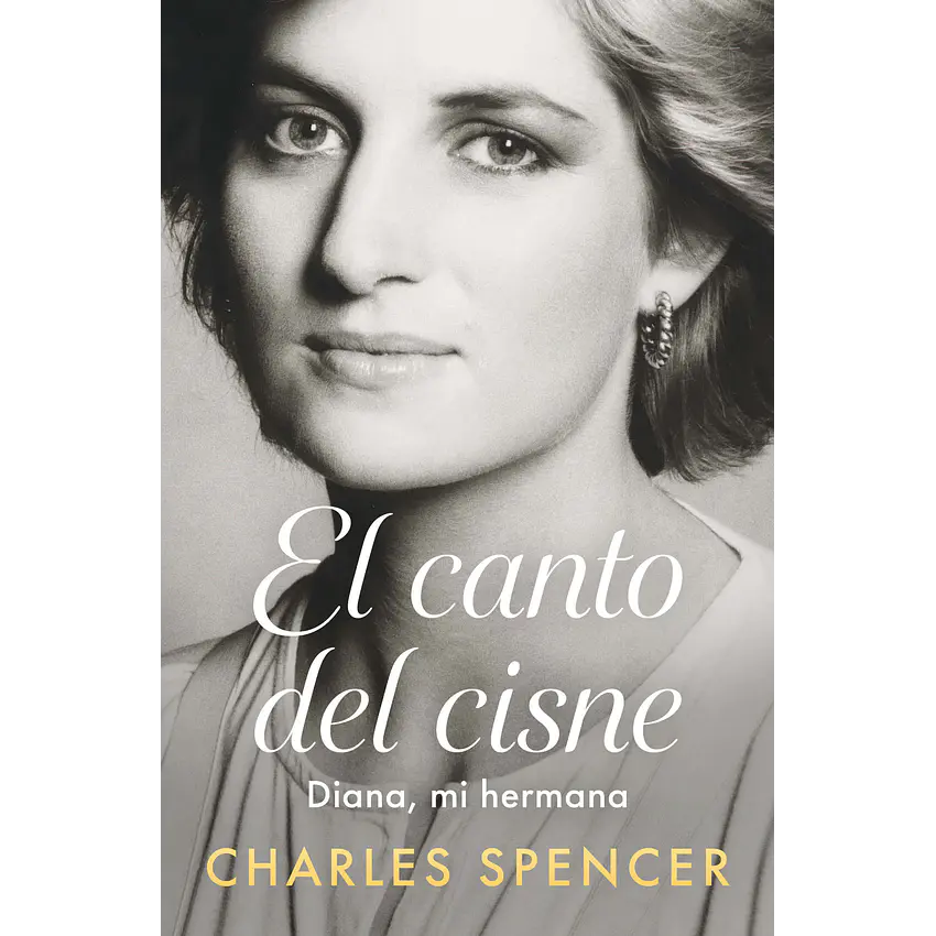El Canto Del Cisne. Diana, Mi Hermana 1