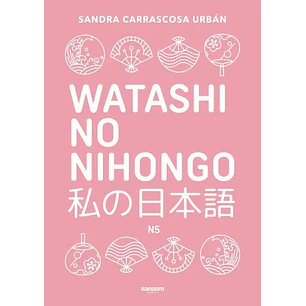 Watashu No Nihongo Aprende Japones De Forma Divertida Ordenada Y Muy Aesthetic