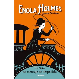 Enola Holmes 6 El Caso Del Mensaje De Despedida