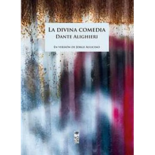La Divina Comedia (Jorge Aulicino Lom)