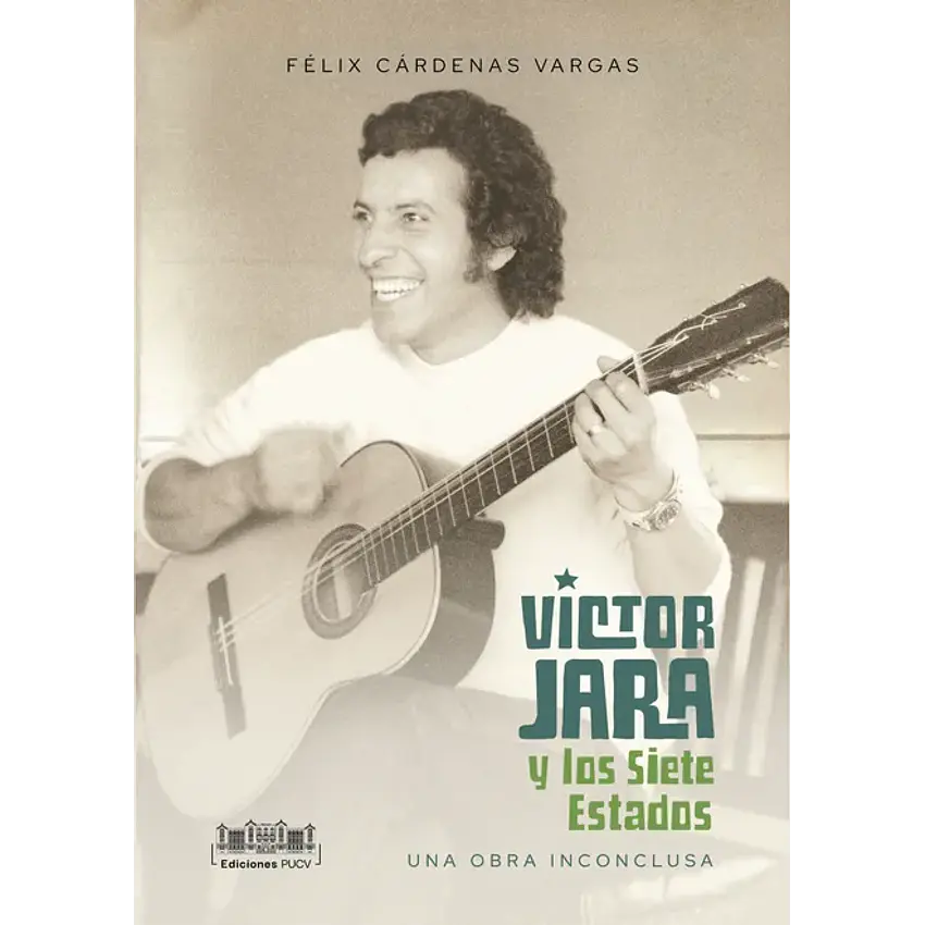 Victor Jara Y Los Siete Estados 1