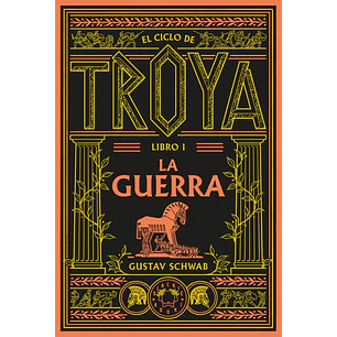 La Guerra (Ciclo De Troya Libro 1)