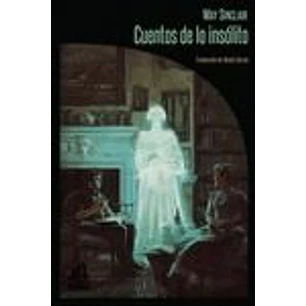 Cuentos De Lo Insólito