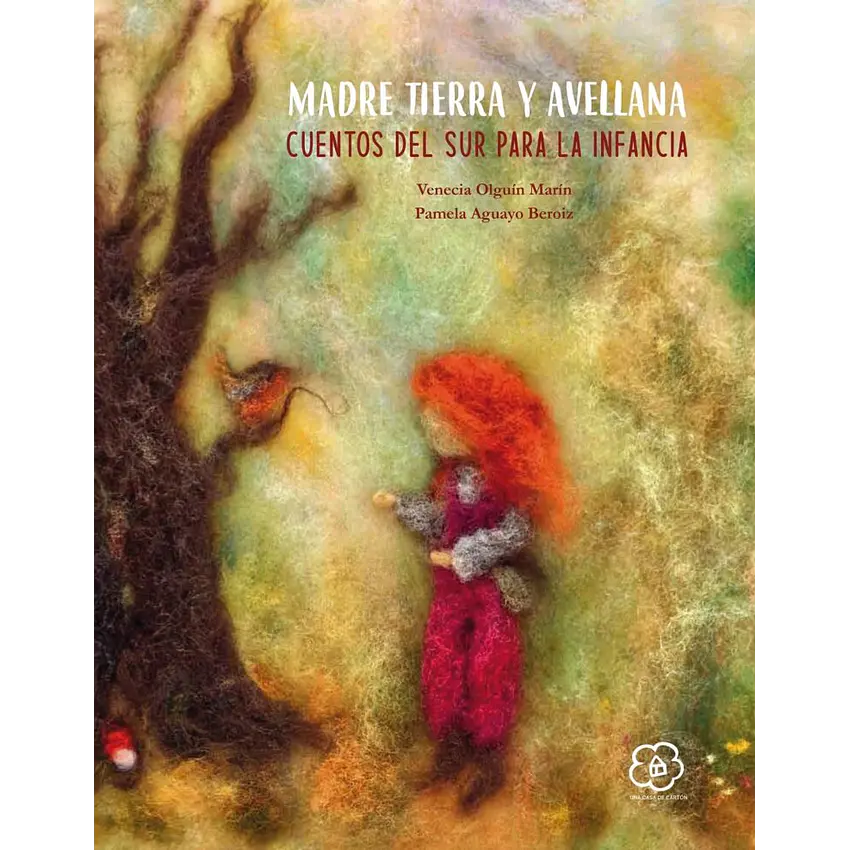 Madre Tierra Y Avellana Cuentos Del Sur Para La Infancia 1