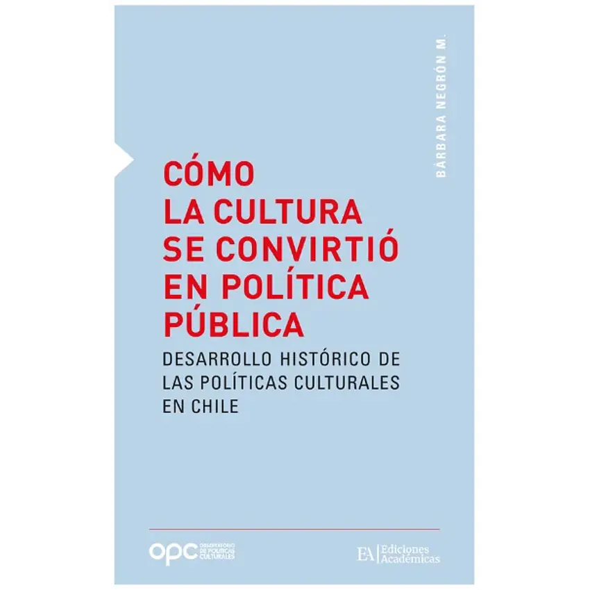 Como La Cultura Se Convirtio En Politica Publica 1