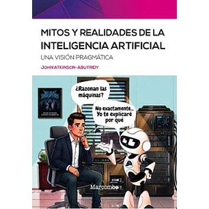 Mitos Y Realidades De La Inteligencia Artificial