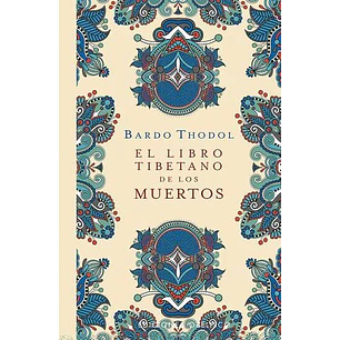 El Libro Tibetano De Los Muertos